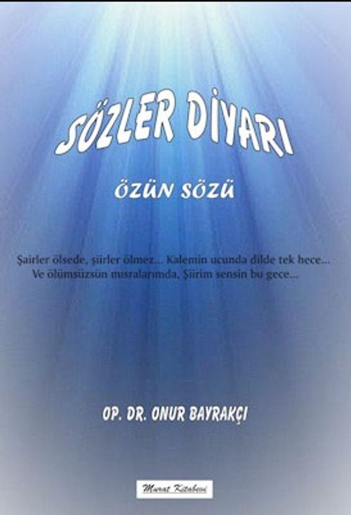 Sözler Diyarı & Özün Sözü