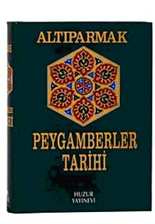 Büyük Peygamberler Tarihi (Altıparmak)