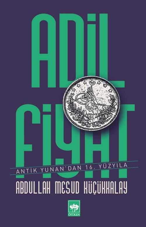 Adil Fiyat & Antik Yunan'dan 16. Yüzyıla