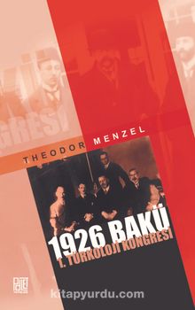 1926 Bakü 1. Türkoloji Kongresi - Theodor Menzel