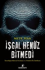 İşgal Henüz Bitmedi & İnsanlığın Küresel Sermaye ve Sömürü İle İmtihanı