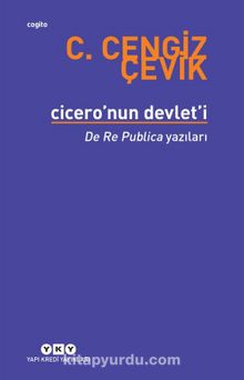 Cicero’nun Devlet’i & De Re Publica Yazıları