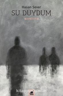 Su Duydum - Hasan Sever