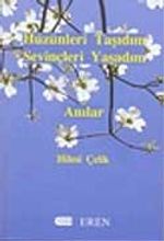 Hüzünleri Taşıdım Sevinçleri Yaşadım