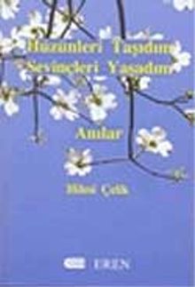 Hüzünleri Taşıdım Sevinçleri Yaşadım