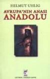 Avrupa'nın Anası Anadolu
