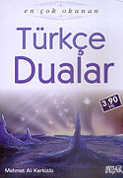 Türkçe Dualar (özel baskı) Günlük Hayatta En Çok İhtiyaç Duyulan