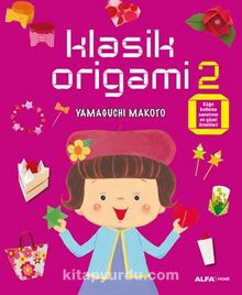 Klasik Origami 2 - Yamaguchi Makoto