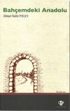 Bah&ccedil;emdeki Anadolu