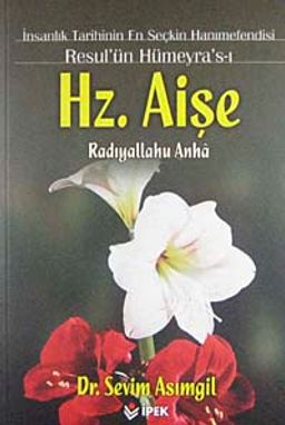 Resulün Hümeyrası Hz. Aişe
