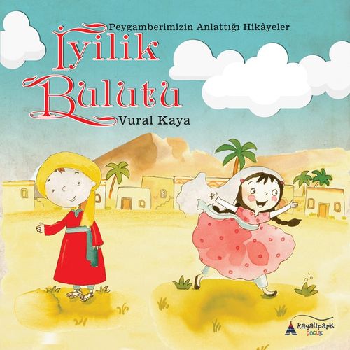 İyilik Bulutu & Peygamberimizin Anlattığı Hikayeler