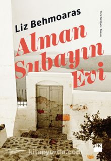Alman Subayın Evi - Liz Behmoaras