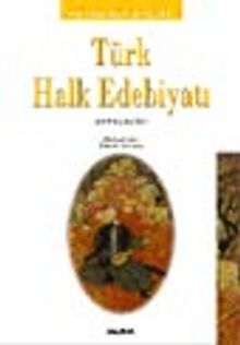 Türk Halk Edebiyatı Antolojisi