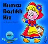 Kırmızı Başlıklı Kız ve Kurnaz Kurt