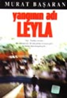 Yangının Adı Leyla