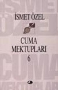 Cuma Mektupları 6
