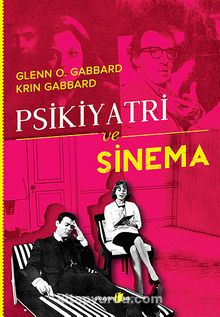 Psikiyatri ve Sinema - Glen O. Gabbard