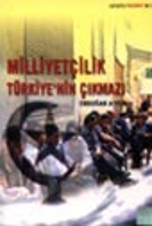 Milliyetçilik Türkiye'nin Çıkmazı