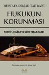 Hukukun Korunması & Nehc&uuml;&rsquo;l-Belaga&rsquo;ya G&ouml;re Yaşam Tarzı