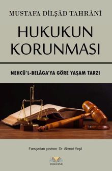 Hukukun Korunması & Nehcü’l-Belaga’ya Göre Yaşam Tarzı