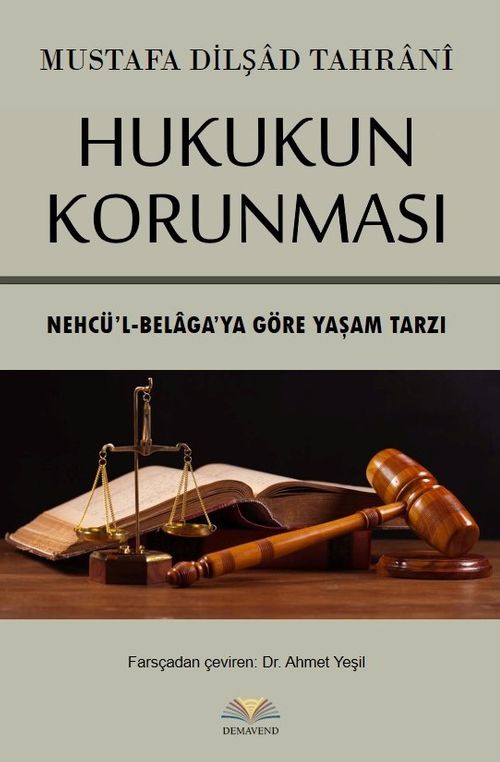 Hukukun Korunması & Nehcü'l-Belaga'ya Göre Yaşam Tarzı