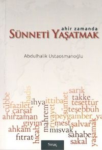 Ahir Zamanda Sünneti Yaşatmak