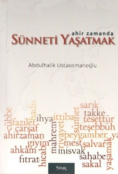 Ahir Zamanda Sünneti Yaşatmak