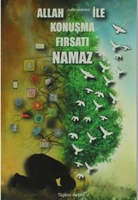 Allah ile Konuşma Fırsatı Namaz