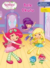 Bale Okulu / Çilek Kız Okumayı Öğreniyorum  