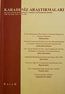 Karadeniz Araştırmaları/Balkan,Kafkas,Doğu  Avrupa ve Anadolu İncelemeleri Dergisi/Sayı:14 Yaz 2007
