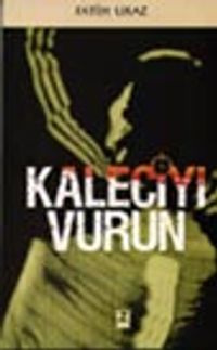 Kaleciyi Vurun