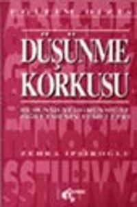 Düşünme Korkusu