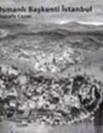 Osmanlı Başkenti İstanbul