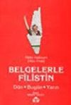 Belgelerle Filistin D&uuml;n Bug&uuml;n Yarın