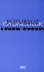 Fütursuz Oyunculuk