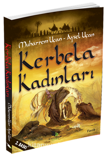 Kerbela Kadınları - Muharrem Uçan