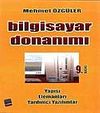 Bilgisayar Donanımı/Yapısı Elemanları Yardımcı Yazılımlar