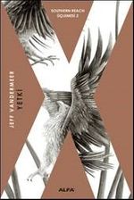 Yetki / Southern Reach Üçlemesi 2