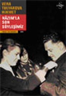 Nazım'la Son Söyleşimiz