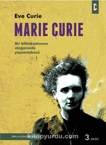 Marie Curie & Bir Bilimkadının Olağanüstü Yaşamöyküsü