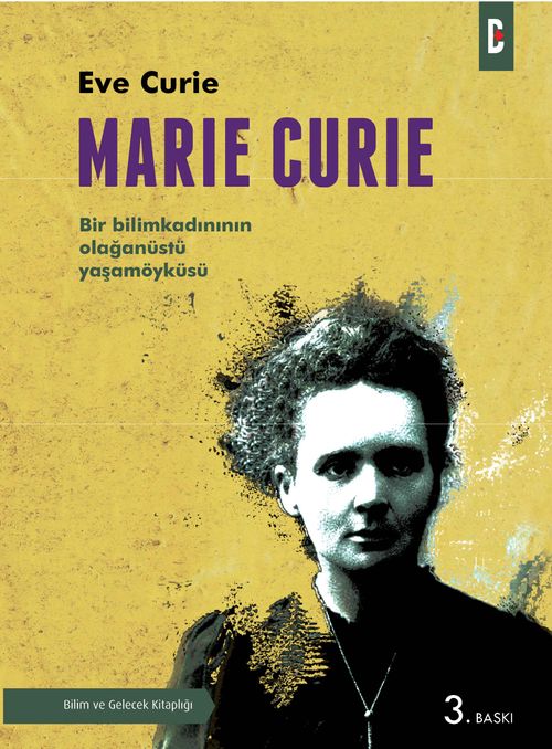 Marie Curie & Bir Bilimkadının Olağanüstü Yaşamöyküsü