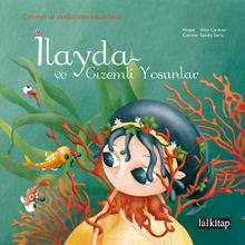 İlayda ve Gizemli  Yosunlar