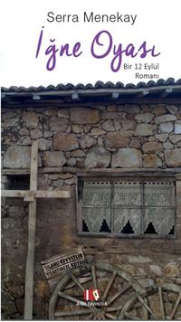 İğne Oyası & Bir 12 Eylül Romanı