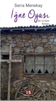 İğne Oyası & Bir 12 Eylül Romanı