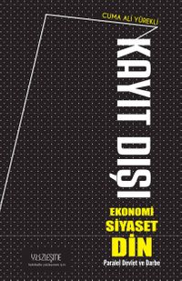Kayıt Dışı Ekonomi Siyaset Din 