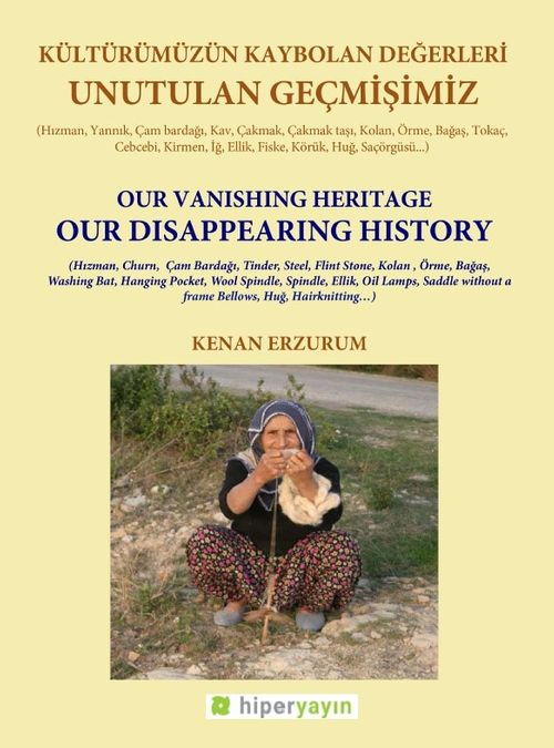 Kültürümüzün Kaybolan Değerleri & Unutulan Geçmişimiz