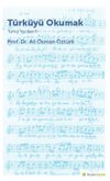 T&uuml;rk&uuml;y&uuml; Okumak / T&uuml;rk&uuml; Yazıları 2