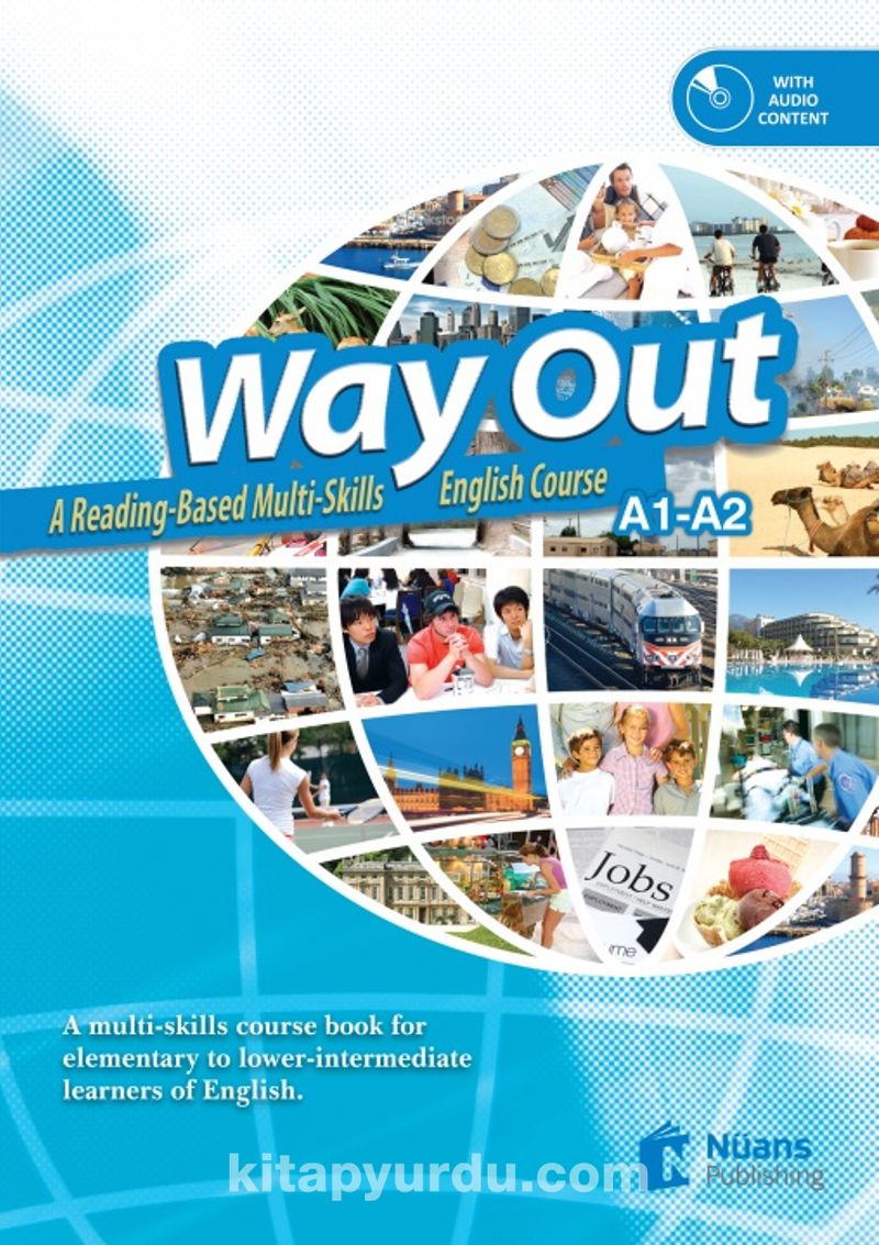 Way Out +CD A Reading based Multi-Skills English Course