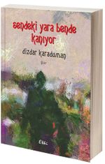 Sendeki Yara Bende Kanıyor