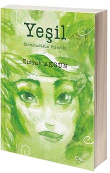 Yeşil & Ölümsüzlüğün Formülü